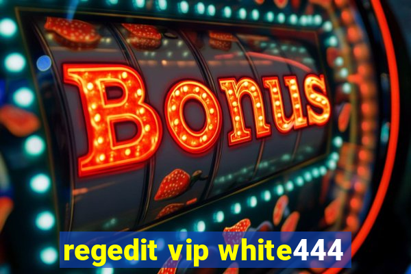 regedit vip white444